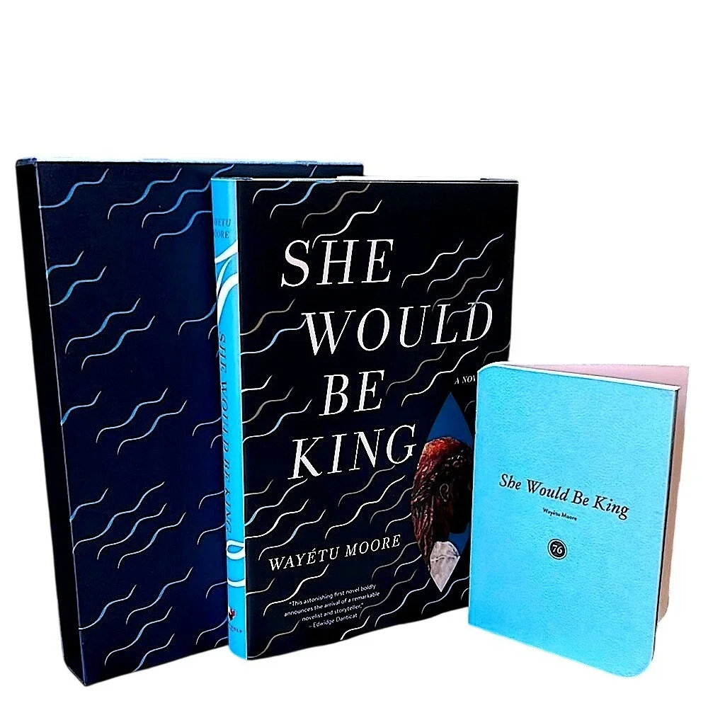 Signed First Edition She‎ Would Be King Wayétu Moore Hardcover/ DJ/ Slipcase
